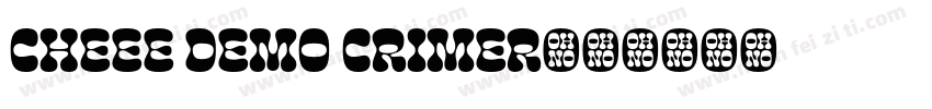 Cheee Demo Crimer字体转换